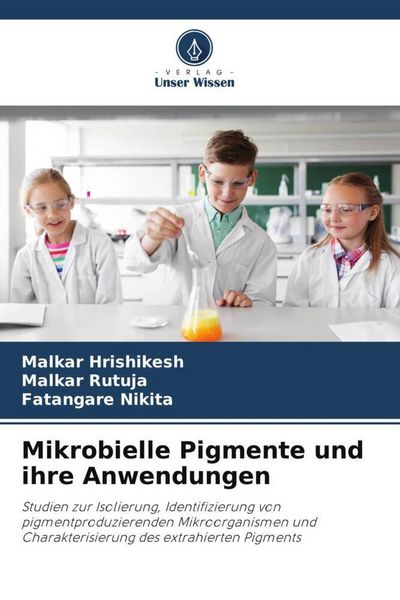 Produktbild: Mikrobielle Pigmente und ihre Anwendungen