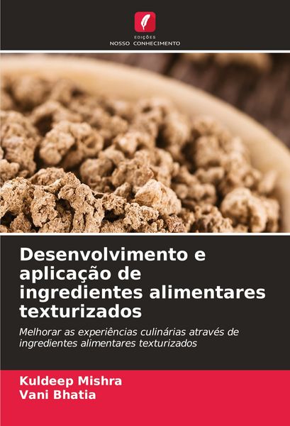 Produktbild: Desenvolvimento e aplica&ccedil;&atilde;o de ingredientes alimentares texturizados
