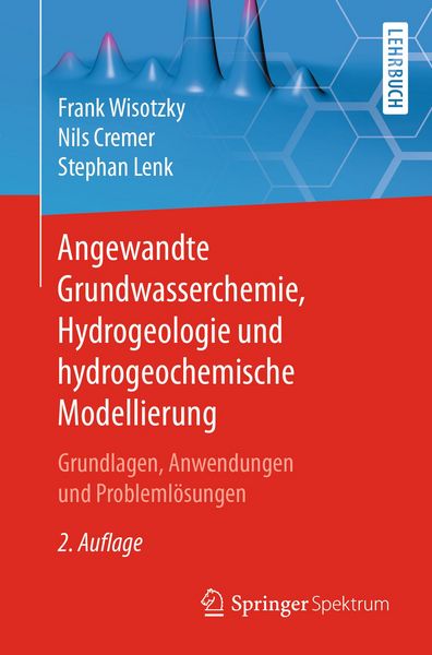 Produktbild: Angewandte Grundwasserchemie, Hydrogeologie und hydrogeochemische Modellierung