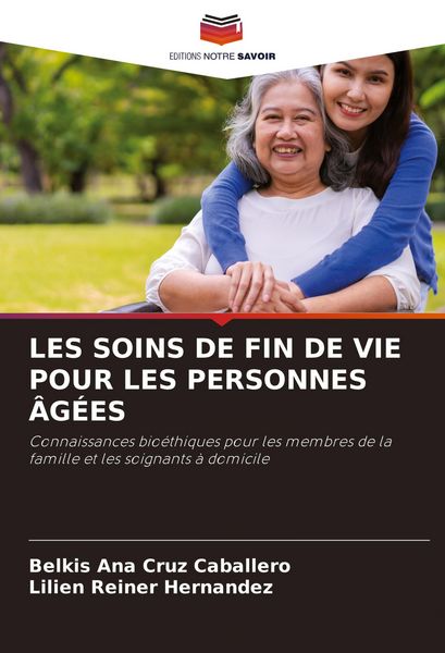 Produktbild: Les Soins De Fin De Vie Pour Les Personnes &Acirc;g&eacute;es