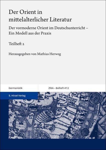 Produktbild: Der Orient in mittelalterlicher Literatur. Bd. 2