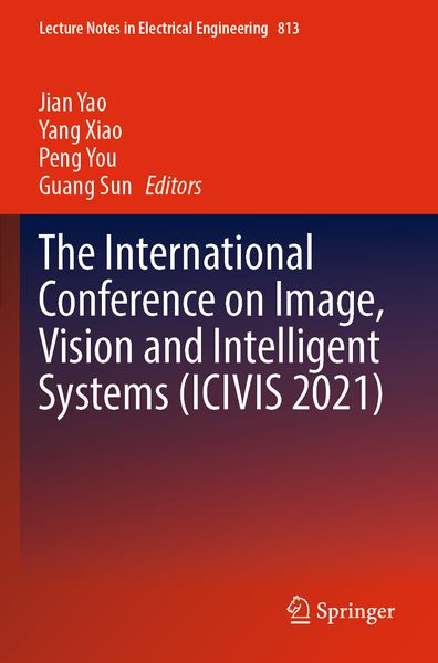 Produktbild: The International Conference on Image, Vision and Intelligent Systems (ICIVIS 2021)