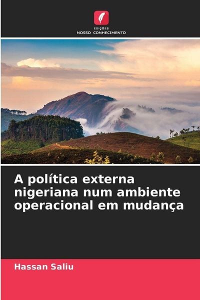 Produktbild: A pol&iacute;tica externa nigeriana num ambiente operacional em mudan&ccedil;a