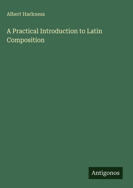 Produktbild: A Practical Introduction to Latin Composition