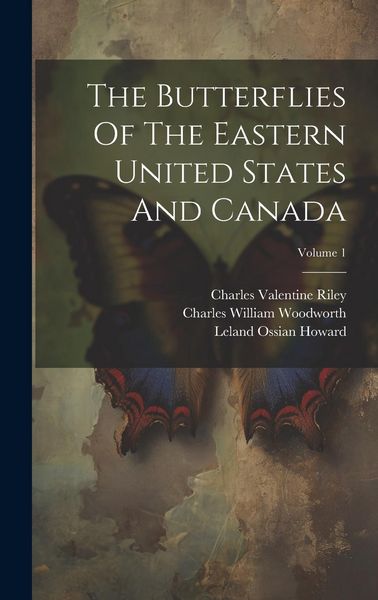 Produktbild: The Butterflies Of The Eastern United States And Canada; Volume 1