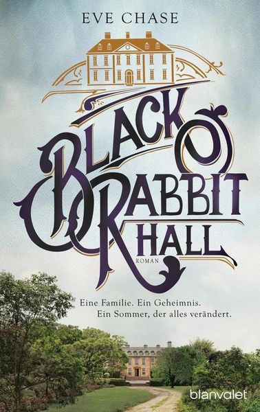Produktbild: Black Rabbit Hall - Eine Familie. Ein Geheimnis. Ein Sommer, der alles ver&auml;ndert.