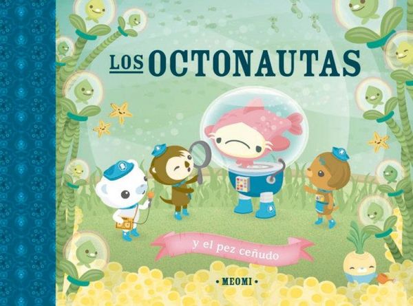 Produktbild: Octonautas Y El Pez Ce&ntilde;udo, Los