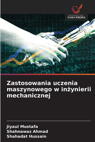 Produktbild: Zastosowania uczenia maszynowego w in&iquest;ynierii mechanicznej