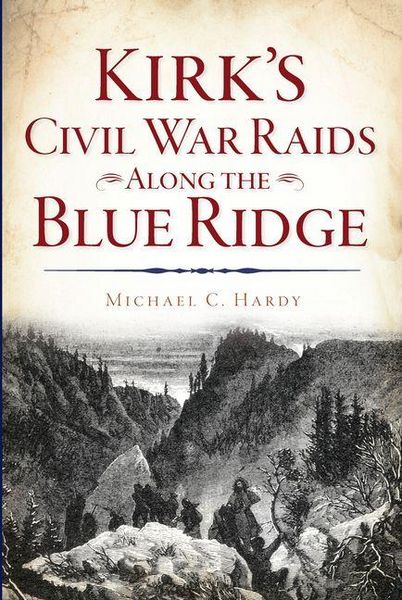Produktbild: Kirk's Civil War Raids Along the Blue Ridge