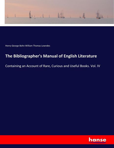 Produktbild: The Bibliographer's Manual of English Literature