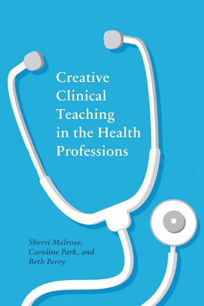 Produktbild: Creative Clinical Teaching in the Health Professions