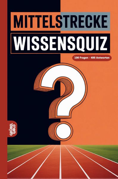 Mittelstrecke Wissensquiz, Taschenbuch von Grübelgold Rätselhefte, Grübelgold, 9783693190067
