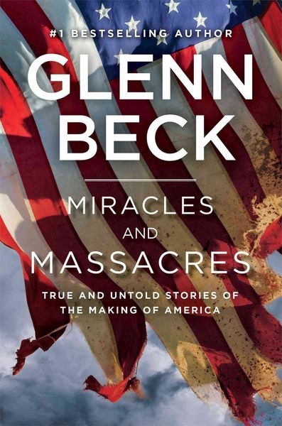 Produktbild: Miracles and Massacres: True and Untold Stories of the Making of America