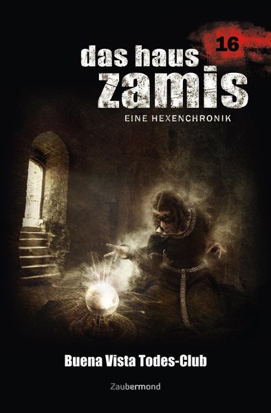 Produktbild: Das Haus Zamis 16 - Buena Vista Todes-Club
