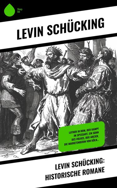 Produktbild: Levin Sch&uuml;cking: Historische Romane