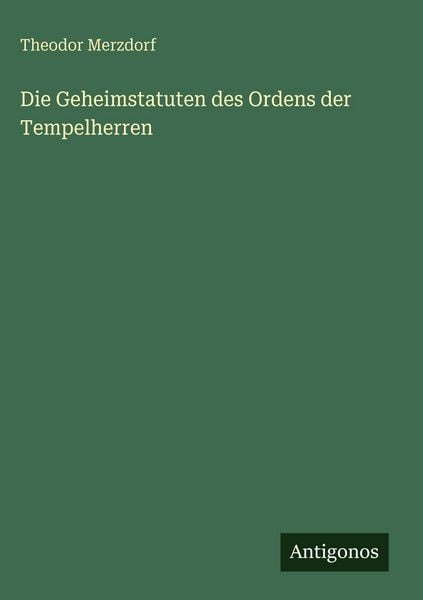 Produktbild: Die Geheimstatuten des Ordens der Tempelherren