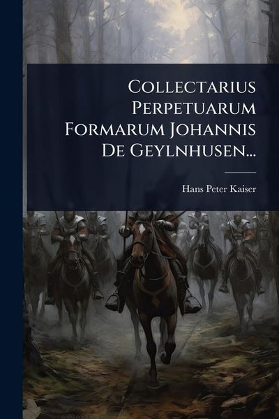 Produktbild: Collectarius Perpetuarum Formarum Johannis De Geylnhusen...