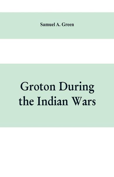 Produktbild: Groton during the Indian wars