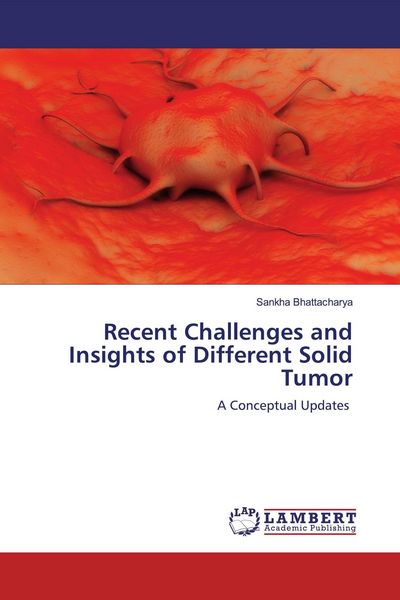 Produktbild: Recent Challenges and Insights of Different Solid Tumor