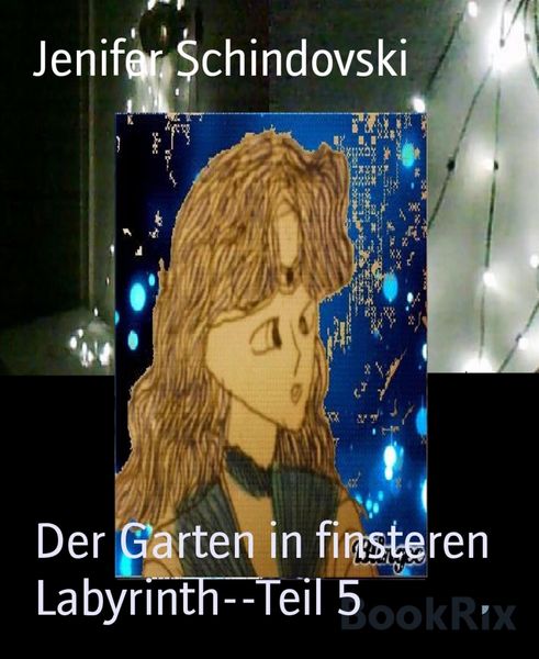 Produktbild: Der Garten in finsteren Labyrinth--Teil 5