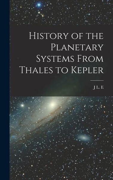 Produktbild: History of the Planetary Systems From Thales to Kepler