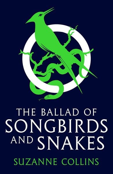 Book cover of The Hunger Games: The Ballad of Songbirds and Snakes