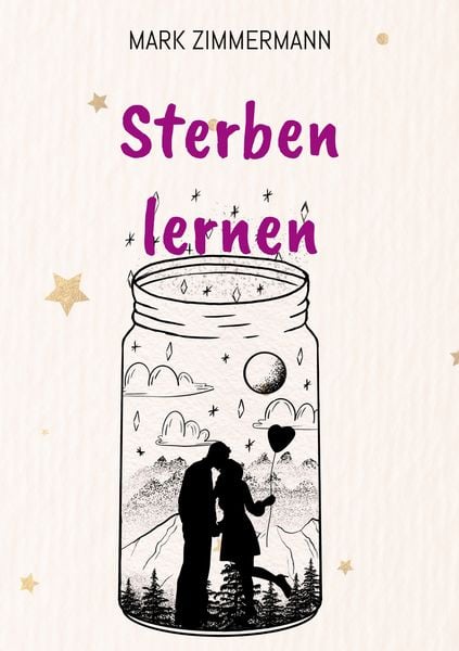 Sterben lernen, Taschenbuch von Mark Zimmermann, BoD – Books on Demand, 9783819281808