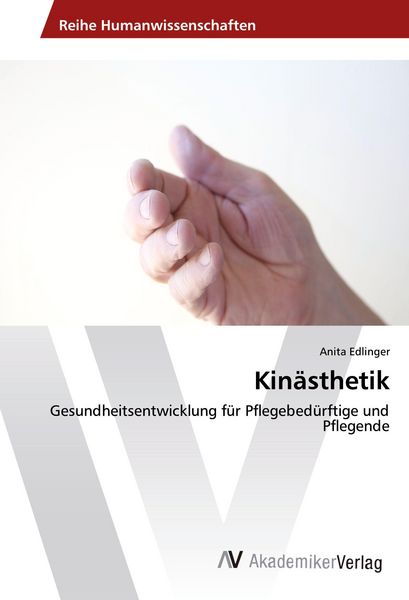 Kinästhetik, Taschenbuch von Anita Edlinger, AV Akademikerverlag, 9783639780253
