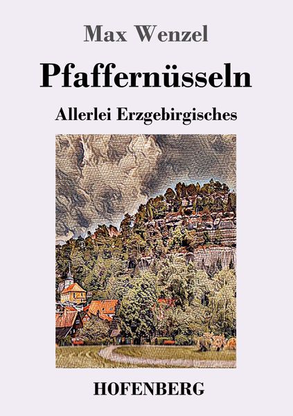 Pfaffernüsseln, Taschenbuch von Max Wenzel, Hofenberg, 9783743736320