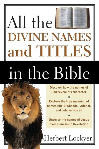 Produktbild: The All the Divine Names and Titles in the Bible