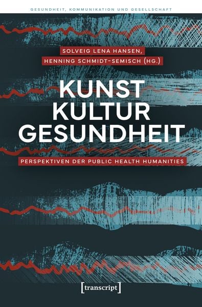 Produktbild: Kunst &ndash; Kultur &ndash; Gesundheit