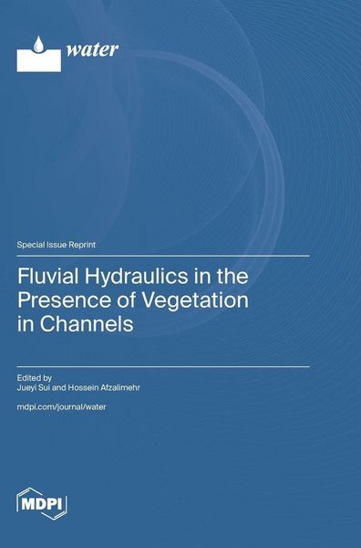 Produktbild: Fluvial Hydraulics in the Presence of Vegetation in Channels