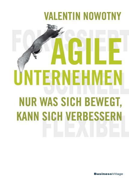 Produktbild: Agile Unternehmen - Fokussiert, Schnell, Flexibel