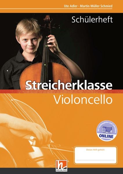 Leitfaden Streicherklasse. Schülerheft - Violoncello -