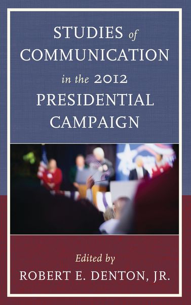 Produktbild: Studies of Communication in the 2012 Presidential Campaign