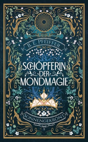 Produktbild: Sch&ouml;pferin der Mondmagie - Sonnengekr&ouml;nt