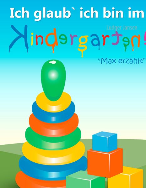 Produktbild: Ich glaub' ich bin im Kindergarten