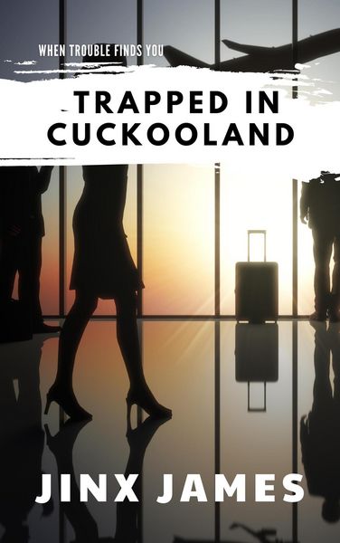 Produktbild: Trapped in Cuckoo Land (When Trouble Finds You Collection, #5)