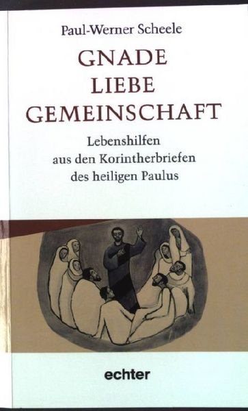 Produktbild: Gnade Liebe Gemeinschaft