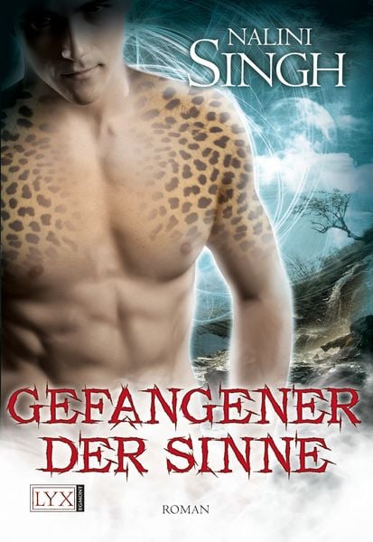 Gefangener der Sinne / Gestaltwandler Band 5, Taschenbuch von Nalini Singh, Lyx, 978-3-8025-8272-1