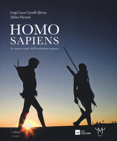 Produktbild: Homo sapiens. Le nuove storie dell'evoluzione umana. Catalogo della mostra (Milano, 30 settembre 2016-26 febbraio 2017)