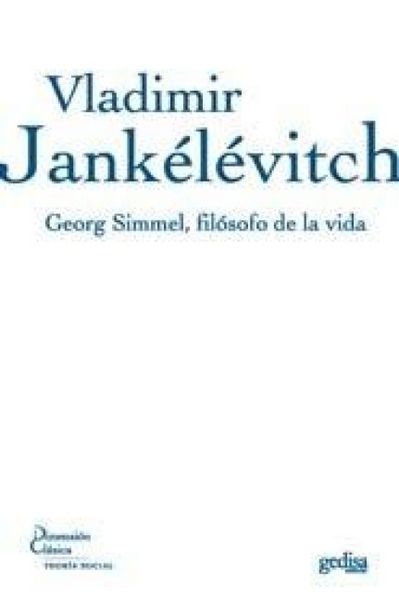 Produktbild: Georg Simmel, fil&oacute;sofo de la vida