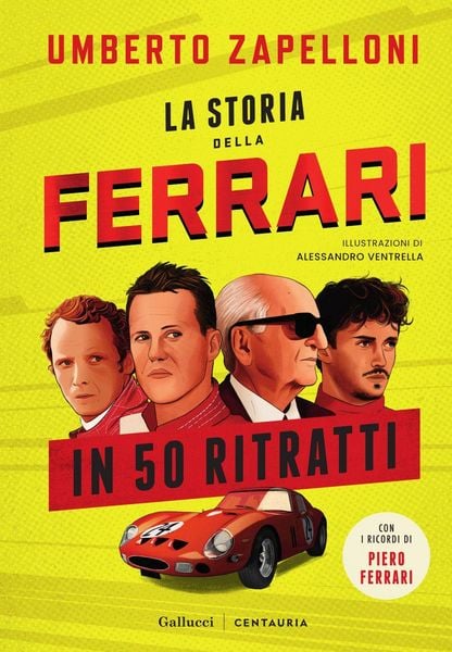 Produktbild: La storia della Ferrari in 50 ritratti