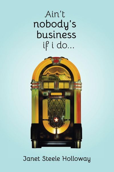 Produktbild: Ain't Nobody's Business if I Do