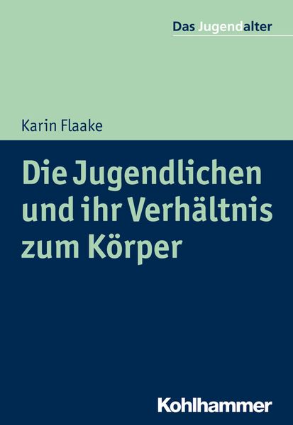 Produktbild: Die Jugendlichen und ihr Verh&auml;ltnis zum K&ouml;rper