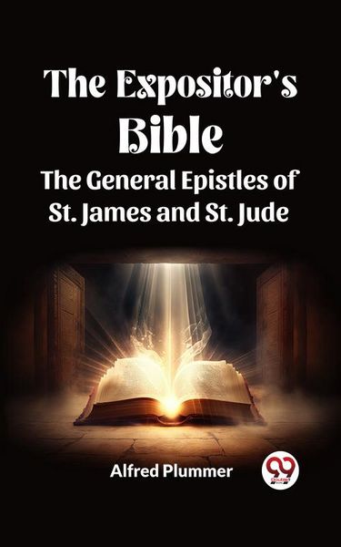 Produktbild: The Expositor's Bible The General Epistles Of St. James And St. Jude