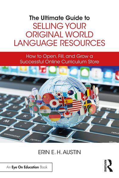Produktbild: The Ultimate Guide to Selling Your Original World Language Resources
