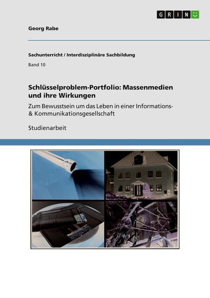Schlüsselproblem-Portfolio: Massenmedien und ihre Wirkungen, Taschenbuch von Georg Rabe, GRIN, 9783640811137