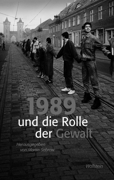 Produktbild: 1989 und die Rolle der Gewalt