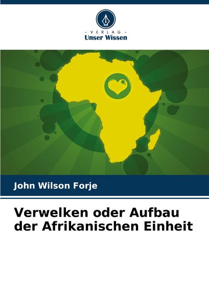 Produktbild: Verwelken oder Aufbau der Afrikanischen Einheit